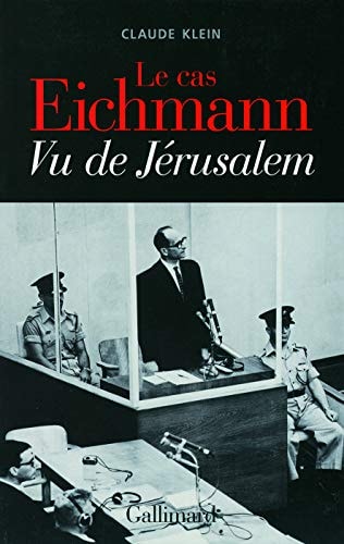 LE CAS EICHMANN, de Claude Klein | portada del libro