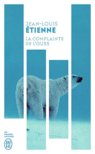 OMPLAINTE DE L OURS CHRO, de DR JEAN LOUIS ETIENNE | portada del libro