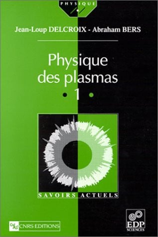 PHYSIQUE DES PLASMAS VOL 1, de BERS ABRAHAM | portada del libro