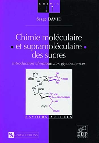 CHIMIE MOLECULAIRE ET SUPRAMOLECULAIRE DES SUCRES, de DAVID SERGE | portada del libro