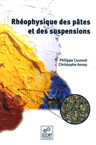 RHEOPHYSIQUE DES PATES ET DES SUSPENSIONS, de COUSSOT PHILIPP | portada del libro