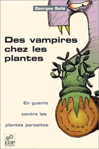 VAMPIRES CHEZ LES PLANTES EN GUERRE CONTRE LES PLANTES, de SALLE G | portada del libro