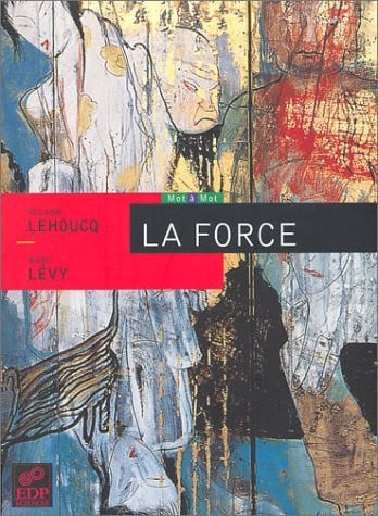 FORCE, de LEHOUCQ R | portada del libro