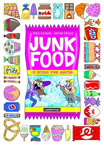 Junk Food - Les dessous d'une addiction, de Arthur Croque | portada del libro