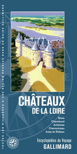 CHATEAUX DE LA LOIRE, de COLLECTIFS GALL | portada del libro