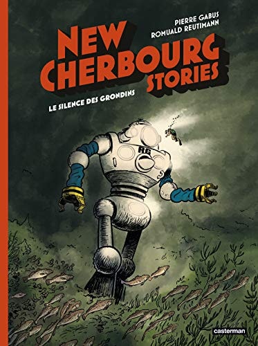 NEW CHERBOURG STORIES T2 LE SILENCE DES GRONDINS, de Pierre Gabus | portada del libro