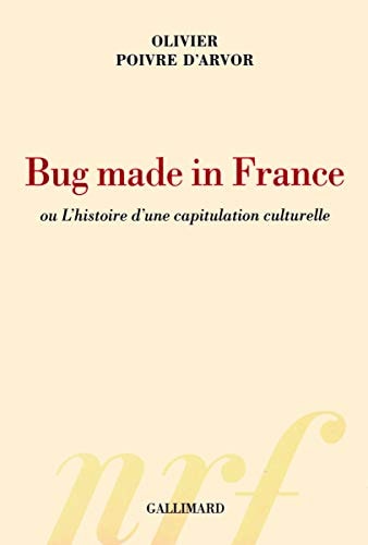 BUG MADE IN FRANCE, de Olivier Poivre d'Arvor | portada del libro