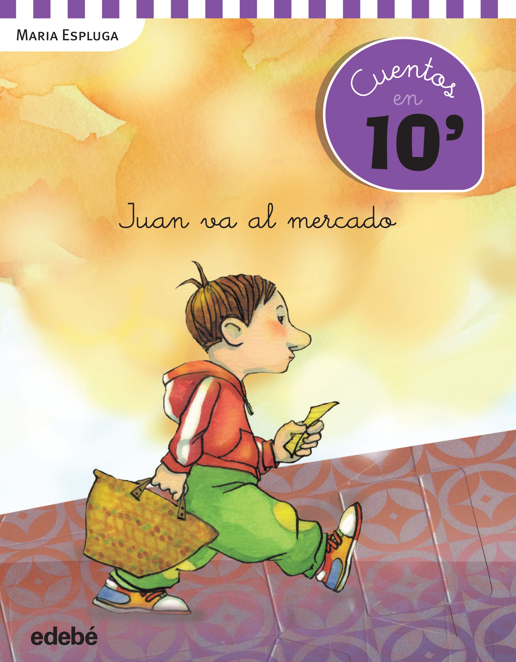 Cuentos en 10 minutos: JUAN VA AL MERCADO, de MARIA ESPLUGA | portada del libro