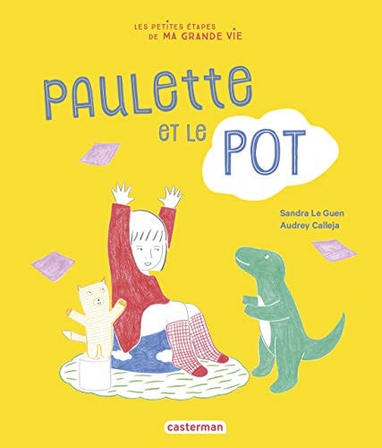 LES PETITES ETAPES DE MA GRANDE VIE -1- PAULETTE ET LE POT, de Sandra Le Guen | portada del libro