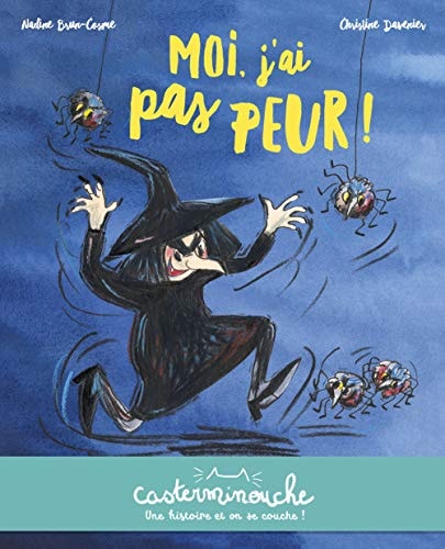 CASTERMINOUCHE -MOI, J'AI PAS PEUR ! PETITS ALBUMS SOUPLES, de Nadine Brun-Cosme | portada del libro