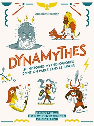 DYNAMYTHES, de Annelise Heurtier | portada del libro