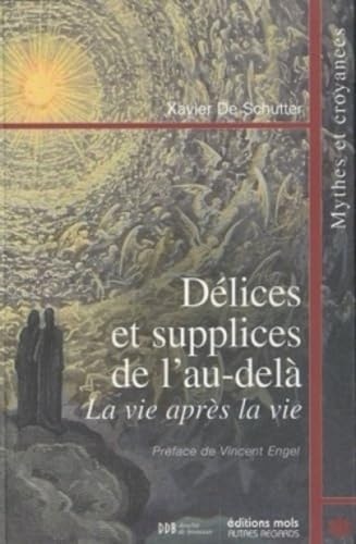 DELICES ET SUPPLICES DE L'AU-DELA, de Xavier De Schutter | portada del libro