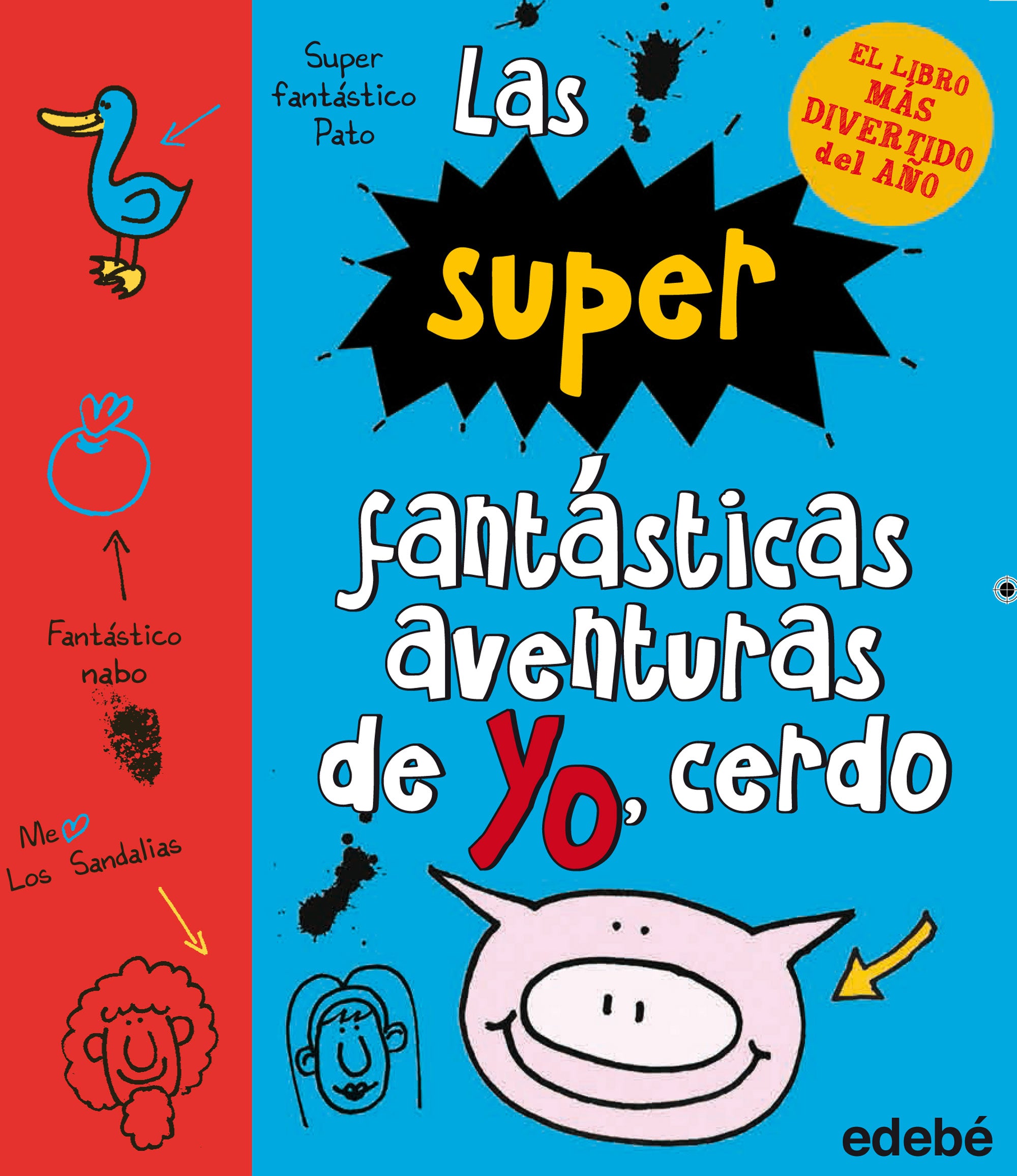 2. LAS SUPER FANTASTICAS AVENTURAS DE YO, CERDO, de STAMP EMER | portada del libro