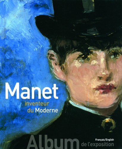 MANET INVENTEUR DU MODERNE ALBUM DE L'EXPOSITION, de Stéphane Guégan | portada del libro