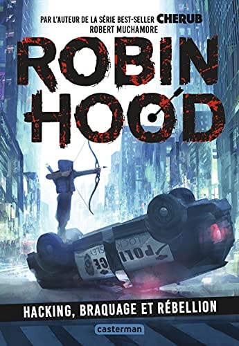 ROBIN HOOD T1 HACKING, BRAQUAGE ET REBELLION, de Robert Muchamore | portada del libro