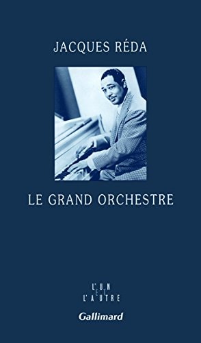 LE GRAND ORCHESTRE, de Jacques Réda | portada del libro