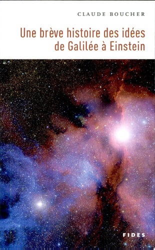 BREVE HISTOIRE DES IDEES DE GALILE A EINSTEIN, de BOUCHER C | portada del libro