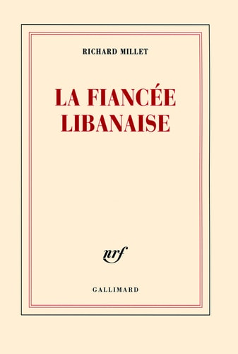 LA FIANCEE LIBANAISE, de Richard Millet | portada del libro