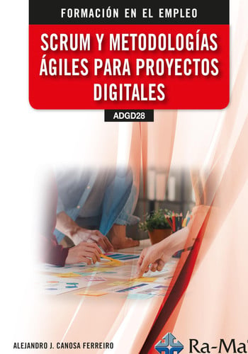 SCRUM Y METODOLOGIAS AGILES PARA PROYECTOS DIGITALES, de ALEJANDRO J. CANOSA FERREIRO | portada del libro