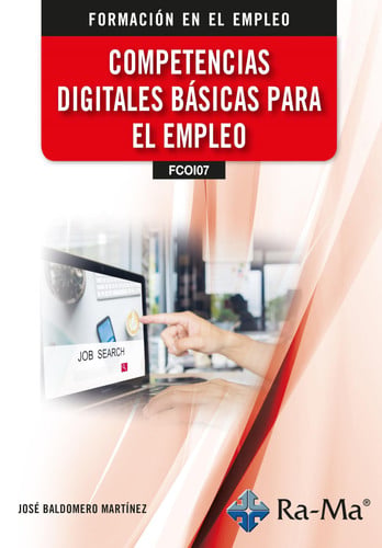COMPETENCIAS DIGITALES BASICAS PARA EL EMPLEO, de JOSE BALDOMERO MARTINEZ | portada del libro