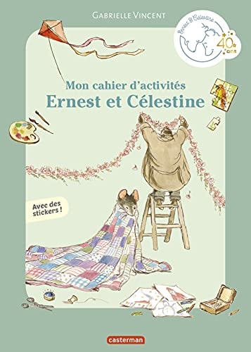 ERNEST ET CELESTINE -MON CAHIER D'ACTIVITES, de Gabrielle Vincent (Pseudonyme) | portada del libro