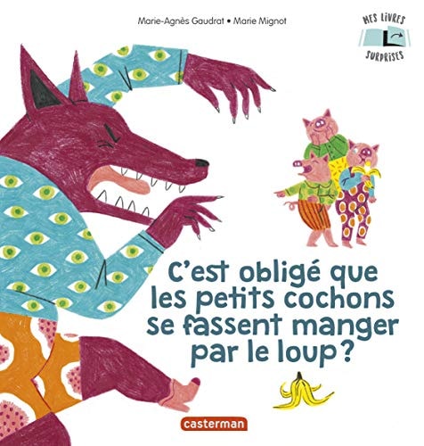 MES LIVRES SURPRISES -C'EST OBLIGE QUE LES PETITS COCHONS SE, de Marie-Agnès Gaudrat | portada del libro