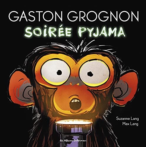 GASTON GROGNON -3- SOIREE PYJAMA, de Suzanne Lang | portada del libro