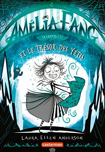 AMELIA FANG T5 LE TRESOR DES YETIS, de Laura Ellen Anderson | portada del libro