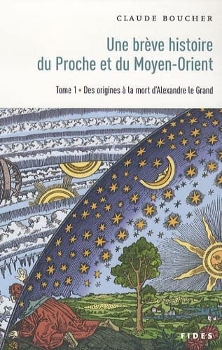 BREVE HISTOIRE DU PROCHE ET DU MOYEN-ORIENT T. 01, de BOUCHER CLAUDE | portada del libro