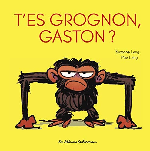 GASTON GROGNON -T'ES GROGNON, GASTON ?, de Suzanne Lang | portada del libro