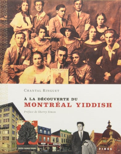 A LA DECOUVERTE DU MONTREAL YIDDISH, de RINGUET | portada del libro