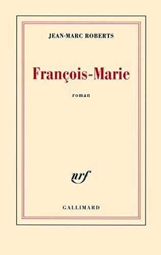 FRANCOIS-MARIE, de Jean-Marc Roberts | portada del libro