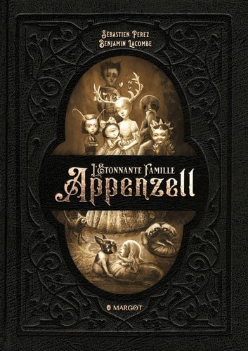 'ETONNANTE FAMILLE APPENZELL, de Sébastien Perez | portada del libro