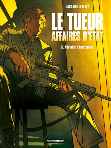LE TUEUR AFFAIRES D'ETAT T3 VARIABLE D'AJUSTEMENT, de Matz | portada del libro