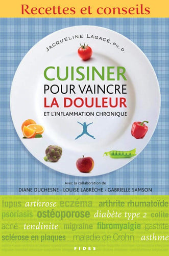 CUISINER POUR VAINCRE LA DOULEUR ET L'INFLAMMATION CHRONIQUE, de LAGACE JACQUELI | portada del libro