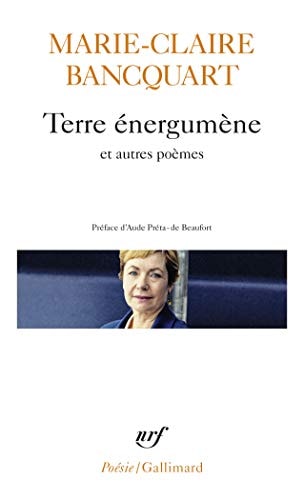 TERRE ENERGUMENE ET AUTRES POEMES, de Marie-Claire Bancquart | portada del libro
