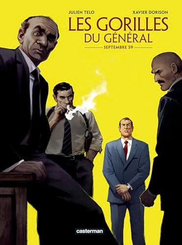 LES GORILLES DU GENERAL T1 SEPTEMBRE 59, de Xavier Dorison | portada del libro