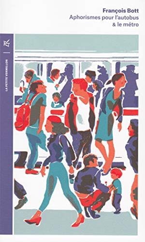 APHORISMES POUR L'AUTOBUS ET LE METRO, de François Bott | portada del libro