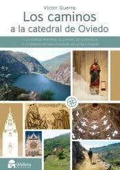 CAMINOS DE LA CATEDRAL DE OVIEDO, LOS, de GUERRA GARCIA | portada del libro
