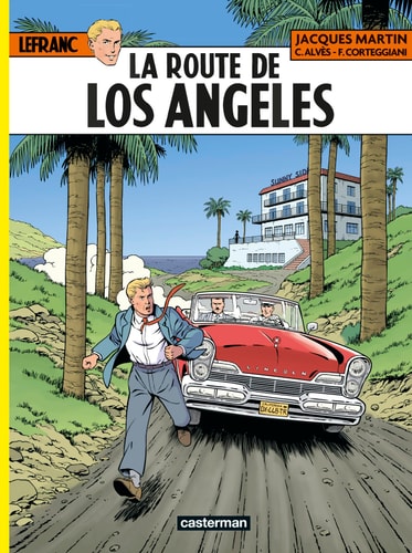 LEFRANC -34- LA ROUTE DE LOS ANGELES, de Christophe Alvès | portada del libro