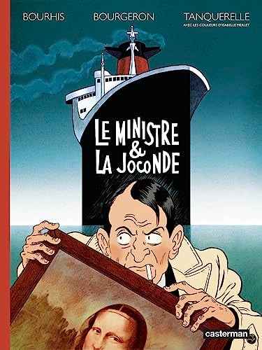LE MINISTRE ET LA JOCONDE, de FRANCK BOURGERON / HERVE BOURHIS / HERVE TANQUERELLE | portada del libro