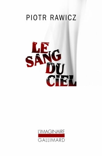 LE SANG DU CIEL, de Piotr Rawicz | portada del libro