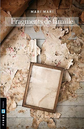 FRAGMENTS DE FAMILLE, de MARI MARI | portada del libro