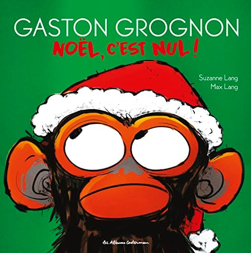 GASTON GROGNON -4- NOEL, C'EST NUL!, de Suzanne Lang | portada del libro