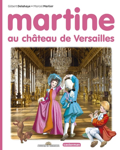 MARTINE, LES EDITIONS SPECIALES -MARTINE AU CHATEAU DE VERS, de Gilbert Delahaye | portada del libro