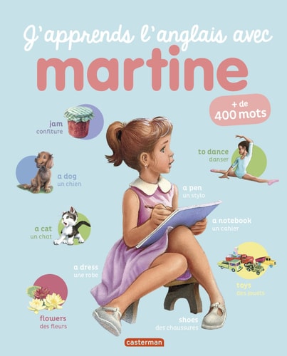 A LA MATERNELLE AVEC MARTINE -J'APPRENDS L'ANGLAIS AVEC MART, de Sylvie Decaux | portada del libro