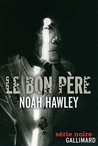 LE BON PERE, de Noah Hawley | portada del libro