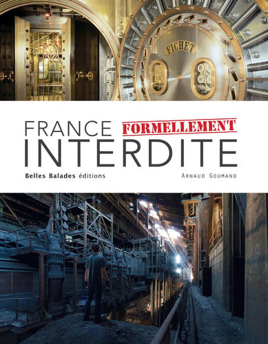 FRANCE FORMELLEMENT INTERDITE, de GOUMAND ARNAUD | portada del libro
