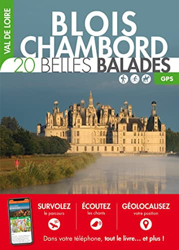 VAL DE LOIRE BLOIS-CHAMBORD 20 BELLES BALADES, de COLLECTIF | portada del libro
