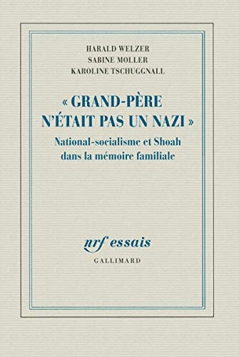 GRAND PERE N'ETAIT PAS UN NAZI, de Harald Welzer | portada del libro